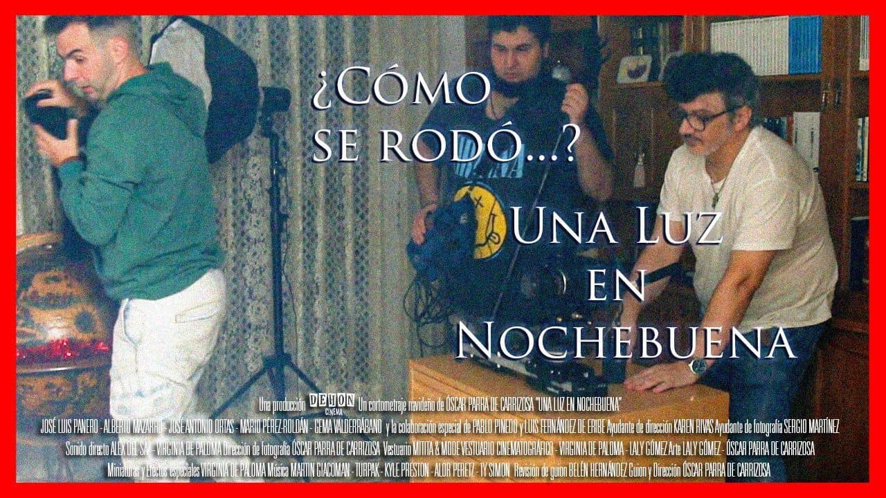 ¿Cómo se rodó UNA LUZ EN NOCHEBUENA?
